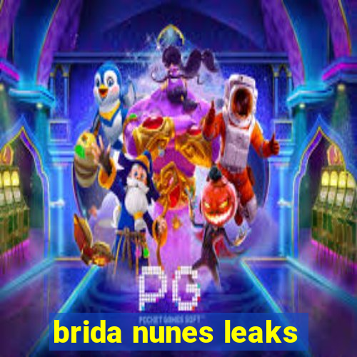 brida nunes leaks